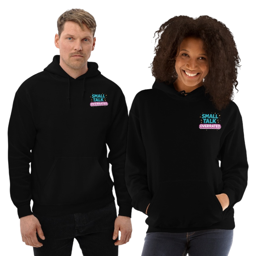 Small talk overrated hoodie