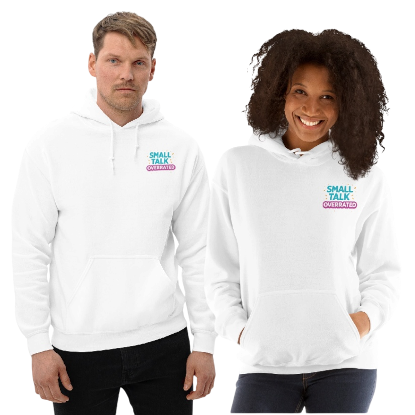 Small talk overrated hoodie